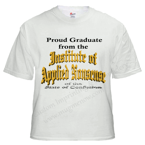 Proud Graduate from the Institute of Applied Nonsense