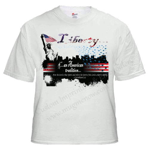 Liberty...an American tradition.. T-shirt